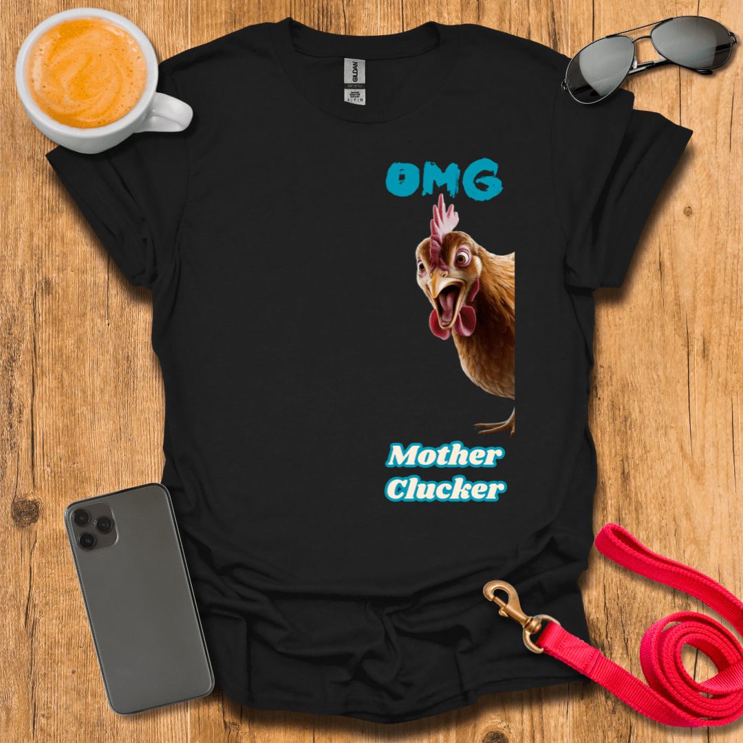 OMG - Mother Clucker