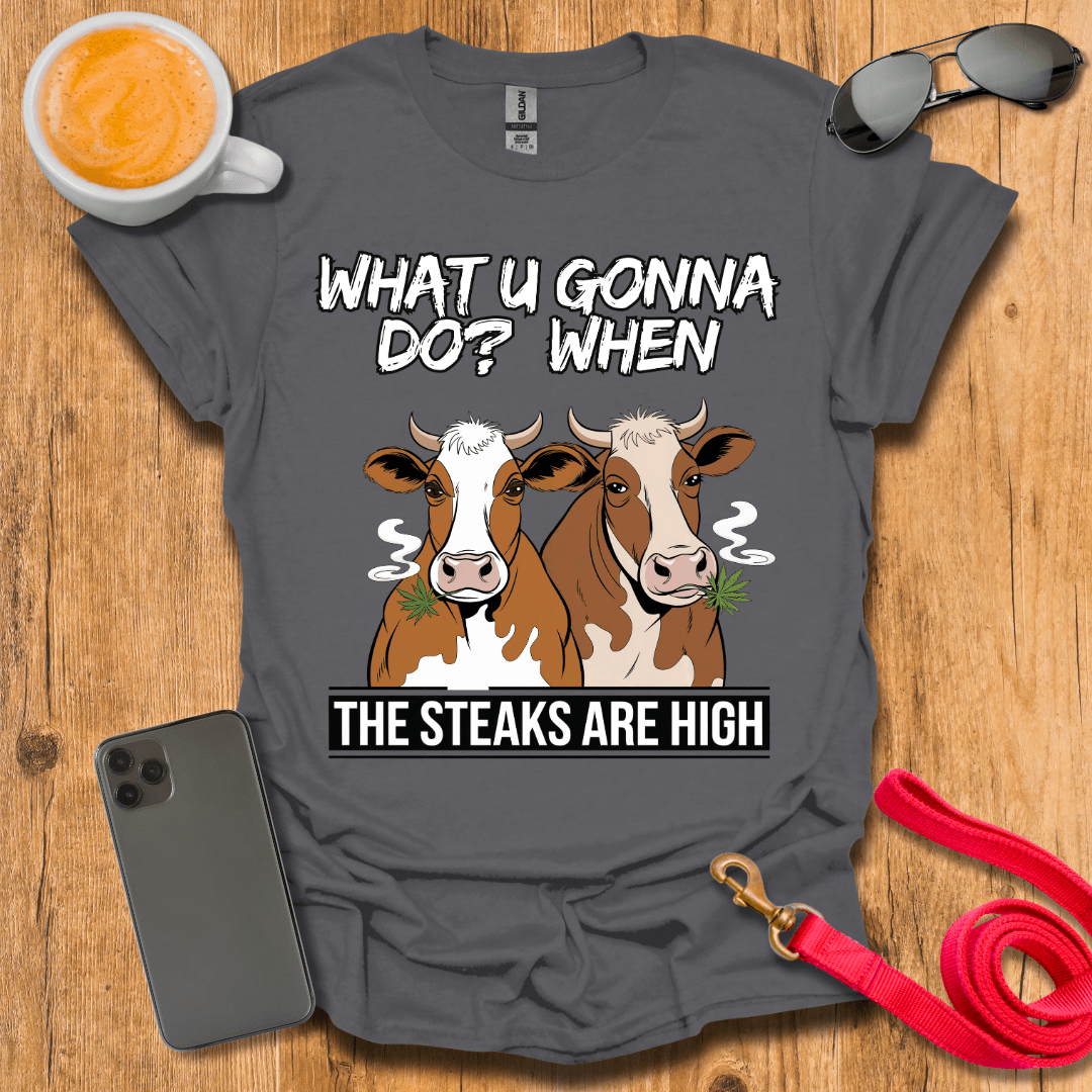 The steaks are high