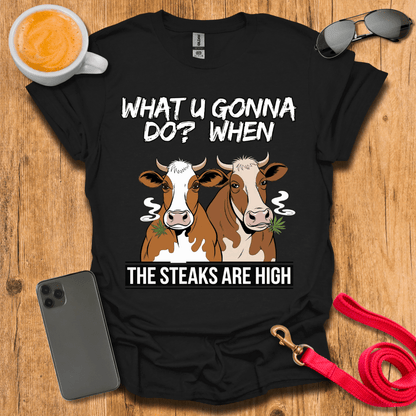 The steaks are high