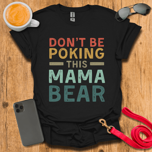 Don't poke this mama bear