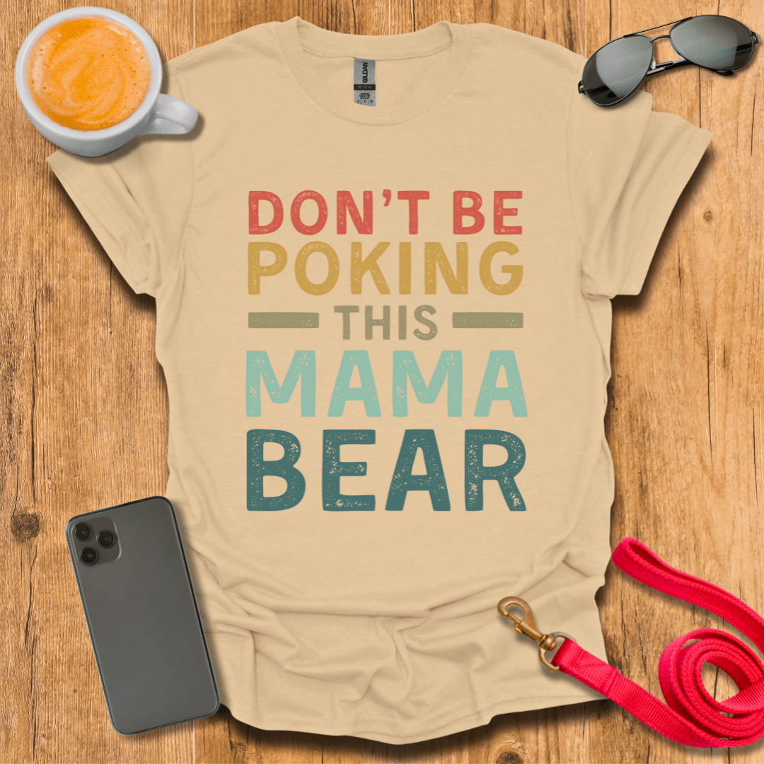 Don't poke this mama bear