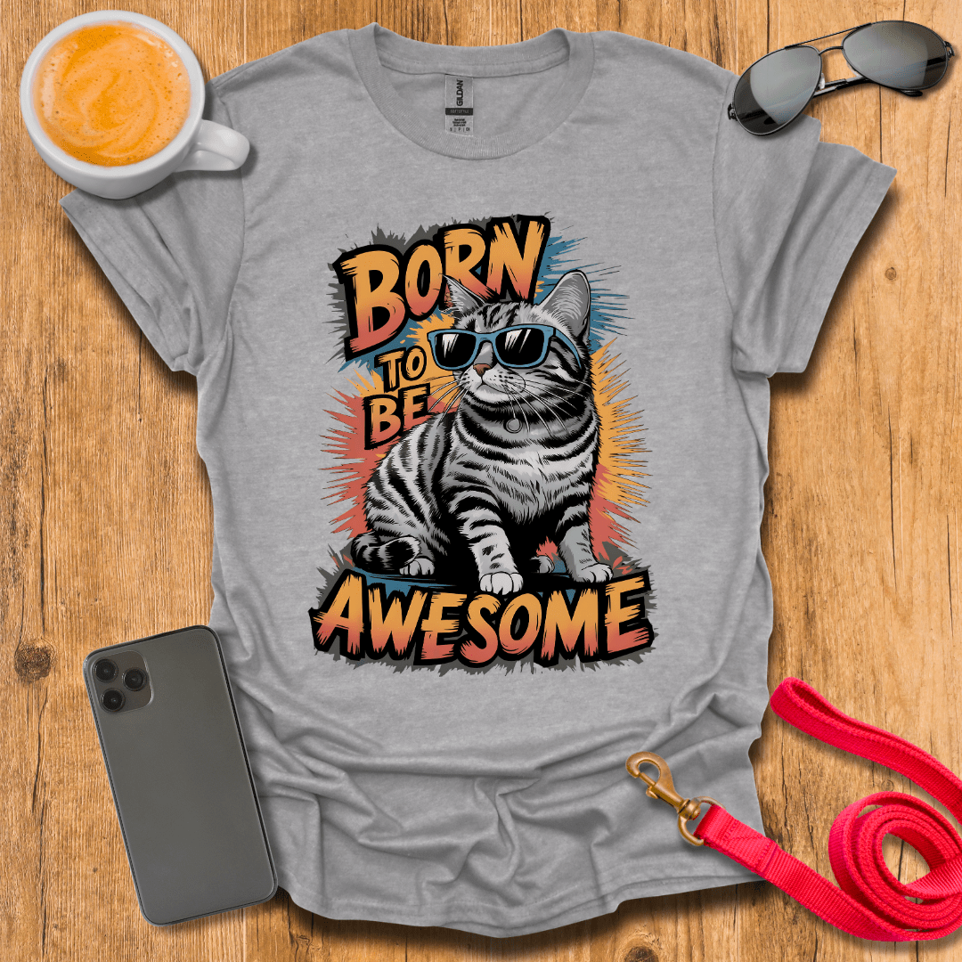 Born to be Awesome Cat