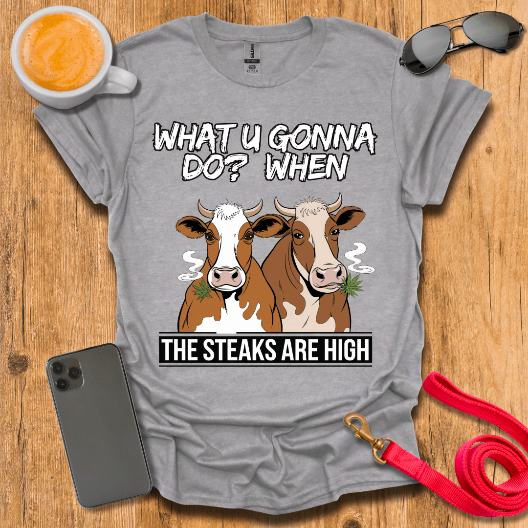 The steaks are high