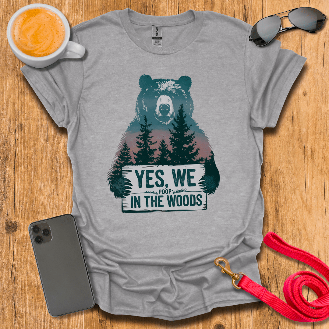 Bears do poop in the woods?